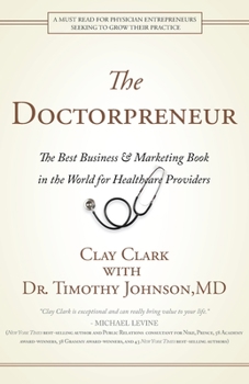 Paperback Doctorpreneur: The Best Business & Marketing Book in the World for Healthcare Providers Book