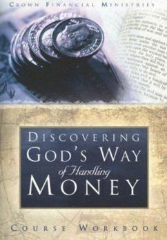 Paperback Discovering God's Way of Handling Money: Course Workbook Book