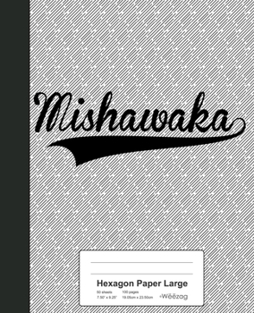 Paperback Hexagon Paper Large: MISHAWAKA Notebook Book