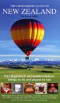 Paperback Greenwood Guide to New Zealand: Hand-picked Accommodation (Greenwood Guides): Hand-picked Accommodation (Greenwood Guides) Book