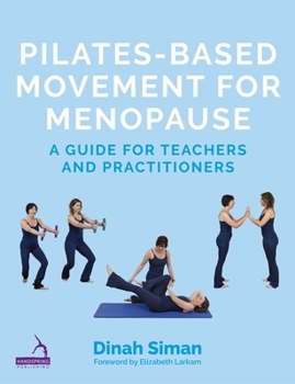 Paperback Pilates-Based Movement for Menopause: A Guide for Teachers and Practitioners Book