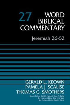 Jeremiah 26-52 - Book #27 of the Word Biblical Commentary