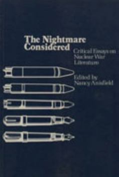 Paperback The Nightmare Considered: Critical Essays on Nuclear War Literature Book