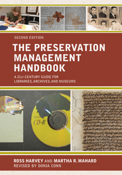 Paperback The Preservation Management Handbook: A 21st-Century Guide for Libraries, Archives, and Museums Book
