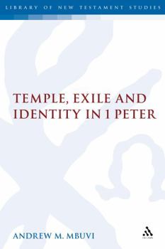 Hardcover Temple, Exile and Identity in 1 Peter Book