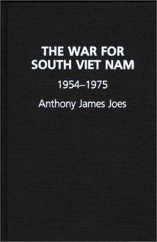 Hardcover The War for South Viet Nam: 1954-1975 Book