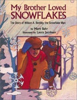Hardcover My Brother Loved Snowflakes Book