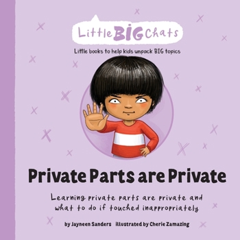 Paperback Private Parts are Private: Learning private parts are private and what to do if touched inappropriately Book