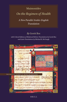 Hardcover Maimonides, on the Regimen of Health: A New Parallel Arabic-English Translation Book