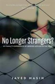 Paperback No Longer Strangers?: My Family's Experience of Seeking Asylum in the West Book