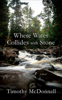 Paperback Where Water Collides with Stone Book