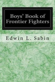 Paperback Boys' Book of Frontier Fighters Book