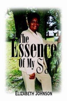 Paperback The Essence of My Soul Book