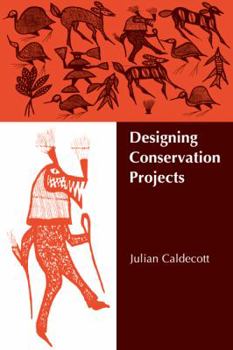 Paperback Designing Conservation Projects Book