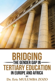 Paperback Bridging the Gender Gap in Tertiary Education in Europe and Africa Book