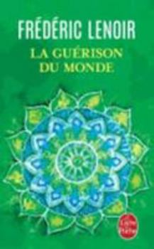 Paperback La Guerison Du Monde [French] Book