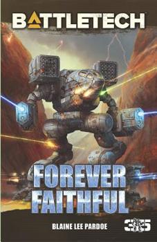 Paperback BattleTech: Forever Faithful Book