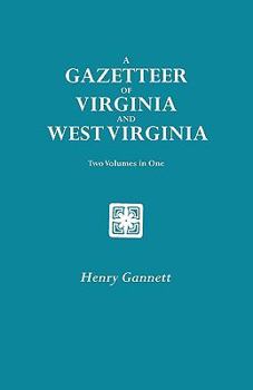 Paperback Gazetteer of Virginia and West Virginia. Two Volumes in One Book