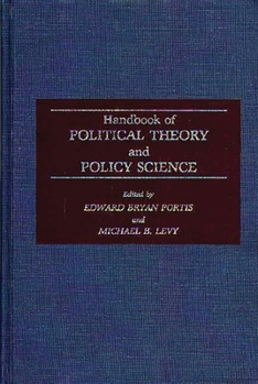 Hardcover Handbook of Political Theory and Policy Science Book