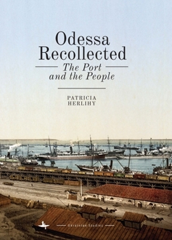 Odessa Recollected: The Port and the People - Book  of the Ukrainian Studies