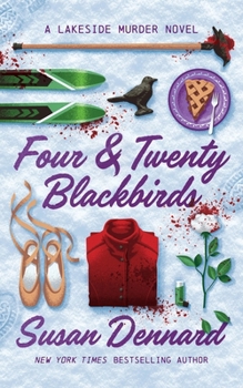 Four & Twenty Blackbirds (A Lakeside Murder Novel, 1)