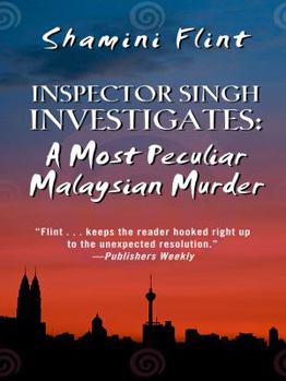 Hardcover Inspector Singh Investigates: A Most Peculiar Malaysian Murder [Large Print] Book