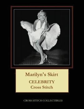 Paperback Marilyn's Skirt: Celebrity Cross Stitch Pattern [Large Print] Book