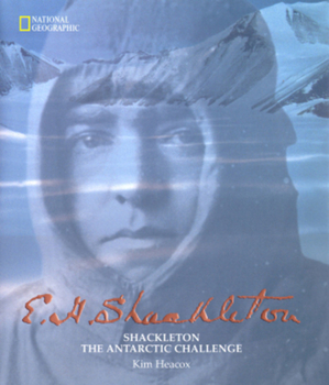 Hardcover E. H. Shackleton: Shackleton: The Antarctic Challenge Book