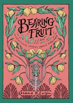 Paperback Bearing Fruit: Devotional Stories about Godliness Book