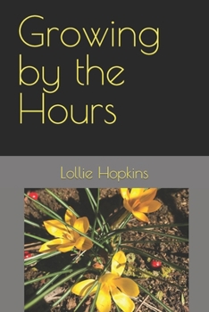 Paperback Growing by the Hours Book