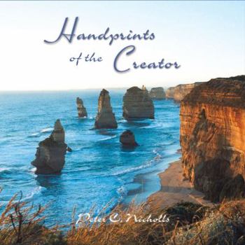 Paperback Handprints of the Creator: A selection of verses & photos for your encouragement Book