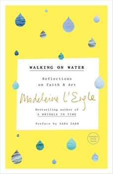 Paperback Walking on Water: Reflections on Faith and Art Book