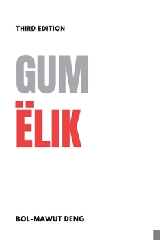 Paperback Gum Ëlik 3rd Edition [Dinka] Book