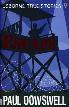 True Escape Stories - Book  of the Usborne True Stories