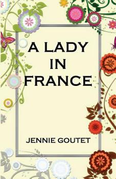Paperback A Lady in France Book