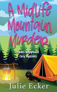 Paperback A Midlife Mountain Murder Book