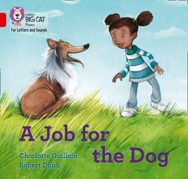 Paperback A Job for the Dog: Band 2b/Red B Book