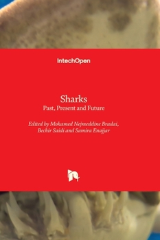 Hardcover Sharks - Past, Present and Future Book