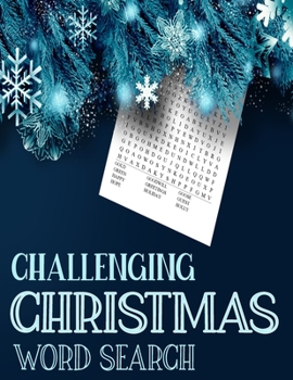 Challenging Christmas Word Search: Exercise Your Brain and Fill Your Heart With Christmas Spirit