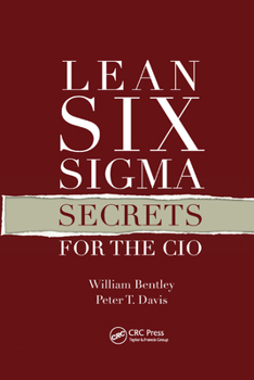 Paperback Lean Six Sigma Secrets for the CIO Book