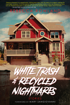 Paperback White Trash and Recycled Nightmares Book