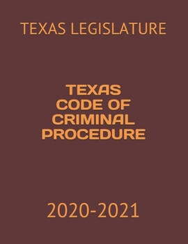 Paperback TEXAS CODE OF CRIMINAL PROCEDURE: 2020-2021 Book