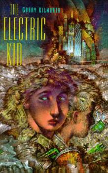 The Electric Kid - Book #1 of the Electric Kid