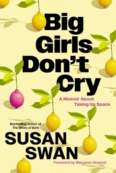 Paperback Big Girls Don't Cry: A Memoir About Taking Up Space Book