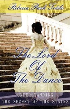 Paperback The Lord of the Dance: Understanding the Secret of the Stairs. Book