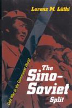 Paperback The Sino-Soviet Split: Cold War in the Communist World Book