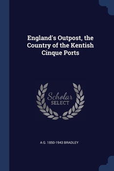 Paperback England's Outpost, the Country of the Kentish Cinque Ports Book