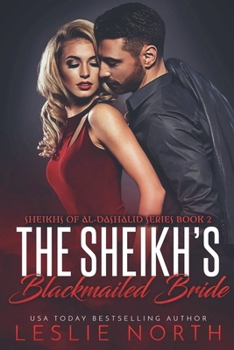 Paperback The Sheikh's Blackmailed Bride Book