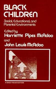 Paperback Black Children: Social, Educational, and Parental Environments (SAGE Focus Editions) Book