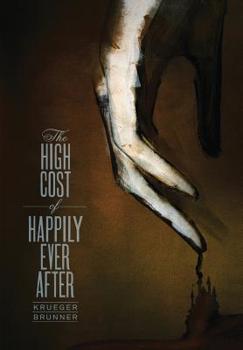 Paperback The High Cost of Happily Ever After Book